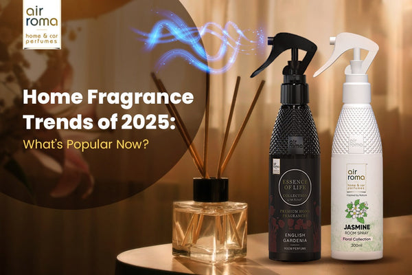 Home Fragrance Trends of 2025: What’s Popular Now
